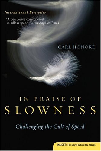 In Praise of Slowness book cover