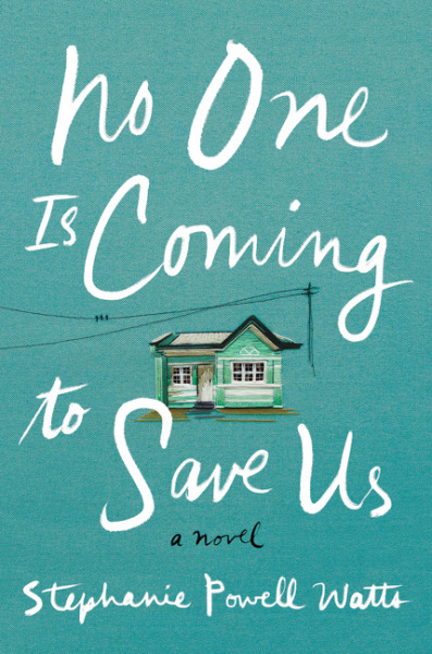 No One Is Coming to Save Us book cover