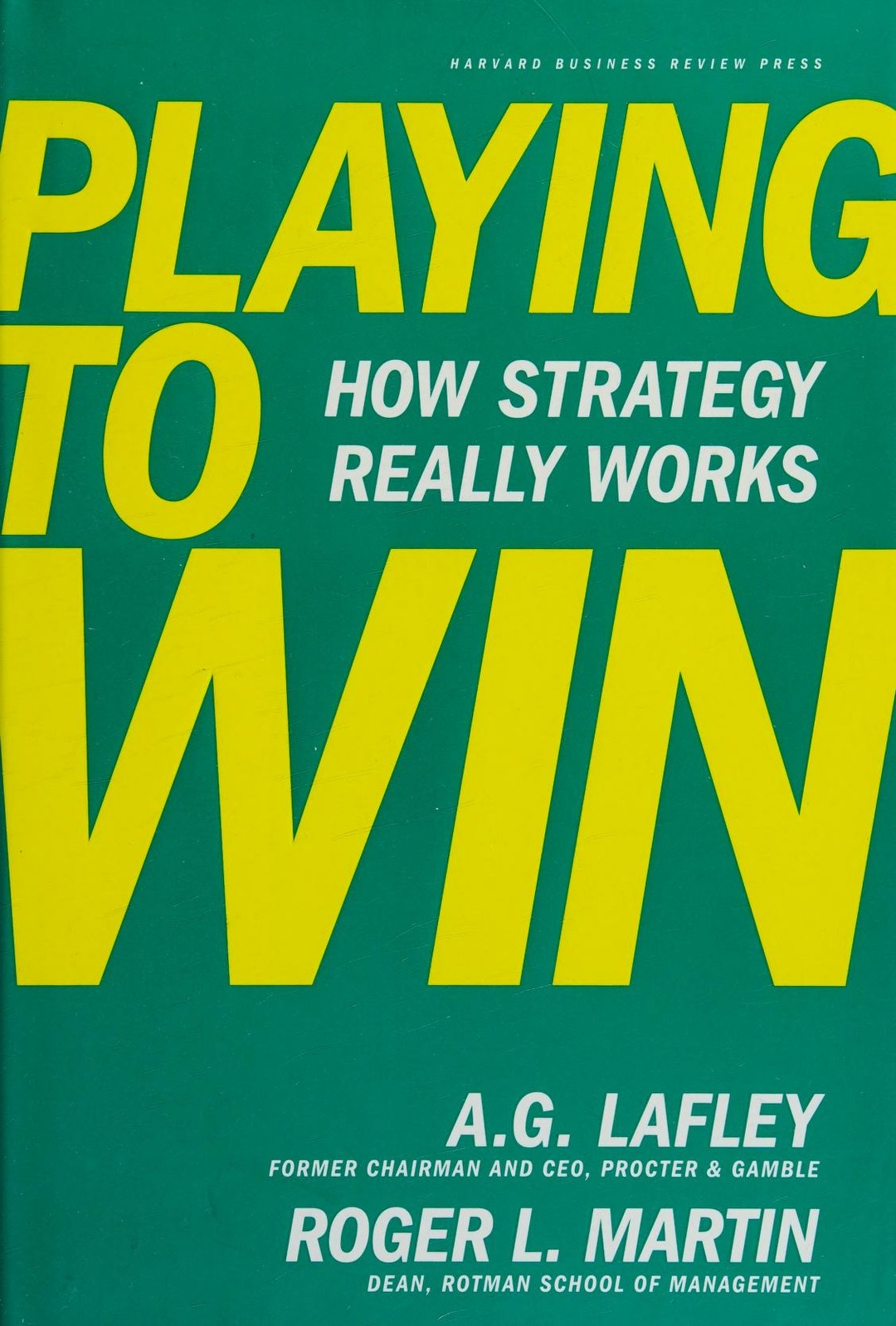 Playing to Win: How Strategy Really Works book cover