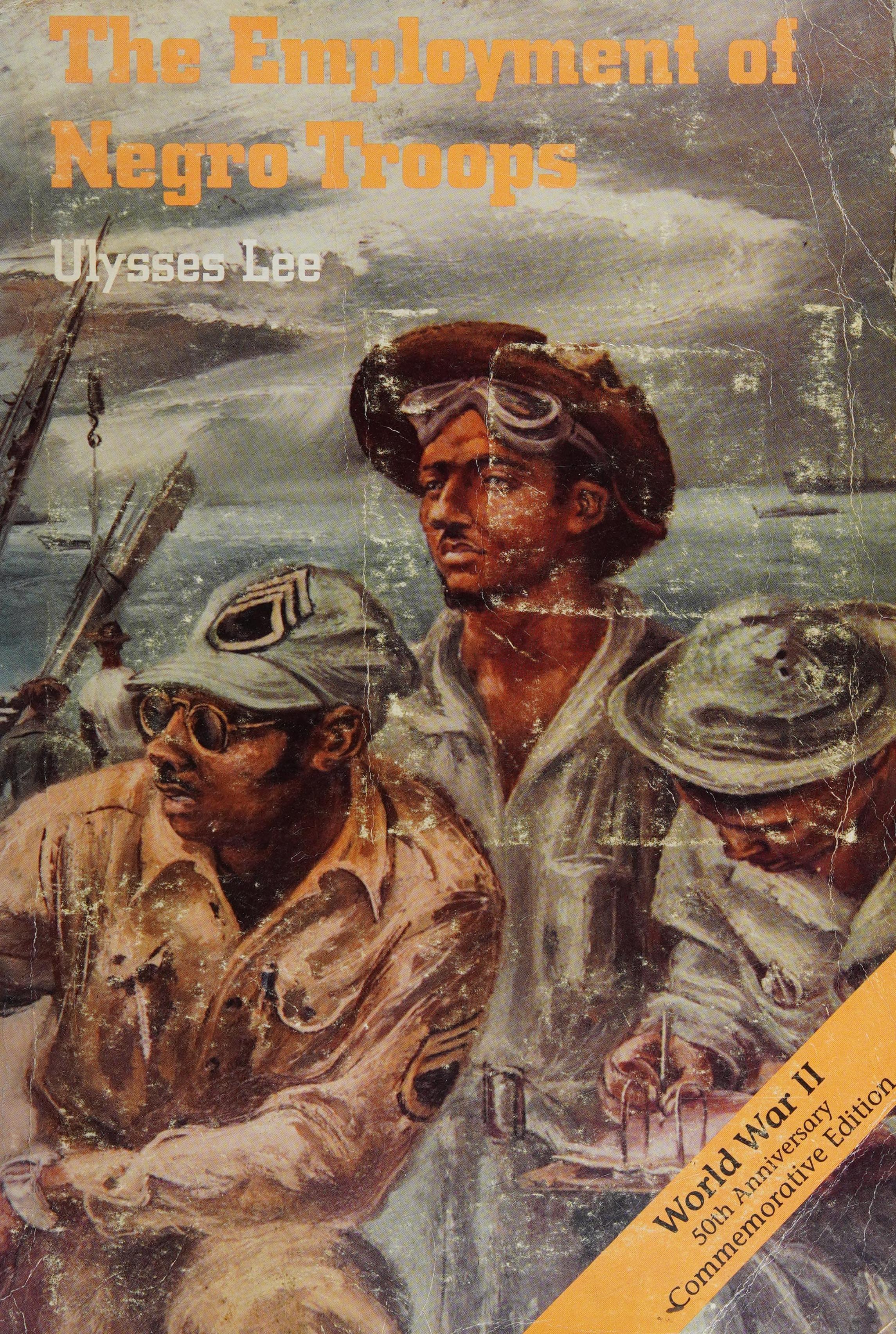 The Employment of Negro Troops book cover